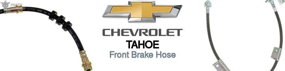 Discover Chevrolet Tahoe Front Brake Hoses For Your Vehicle