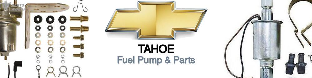 Chevrolet Tahoe Fuel Pump & Parts