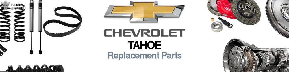 Chevrolet Tahoe Replacement Parts