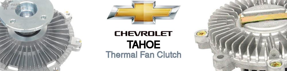 Discover Chevrolet Tahoe Fan Clutches For Your Vehicle