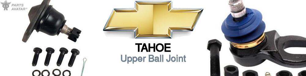 Discover Chevrolet Tahoe Upper Ball Joints For Your Vehicle
