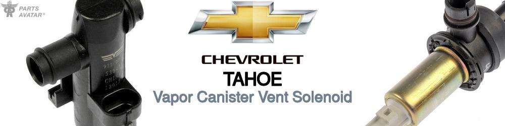 Discover Chevrolet Tahoe EVAP Components For Your Vehicle