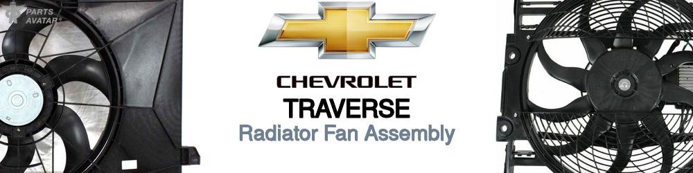 Discover Chevrolet Traverse Radiator Fans For Your Vehicle