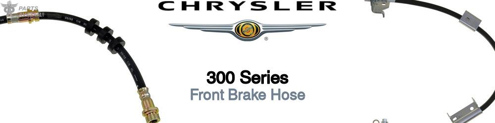 Discover Chrysler 300 series Front Brake Hoses For Your Vehicle