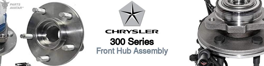 Discover Chrysler 300 series Front Hub Assemblies For Your Vehicle