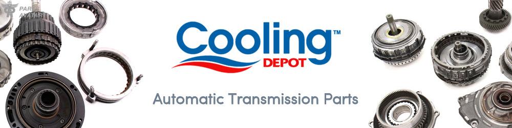 Discover COOLING DEPOT Transmission Components For Your Vehicle