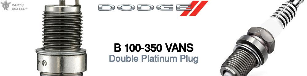 Discover Dodge B 100-350 vans Spark Plugs For Your Vehicle