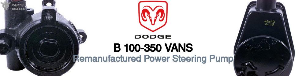 Discover Dodge B 100-350 vans Power Steering Pumps For Your Vehicle