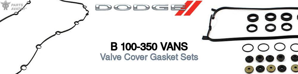 Discover Dodge B 100-350 vans Valve Cover Gaskets For Your Vehicle