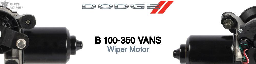 Discover Dodge B 100-350 vans Wiper Motors For Your Vehicle