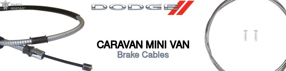 Discover Dodge Caravan mini van Brake Cables For Your Vehicle