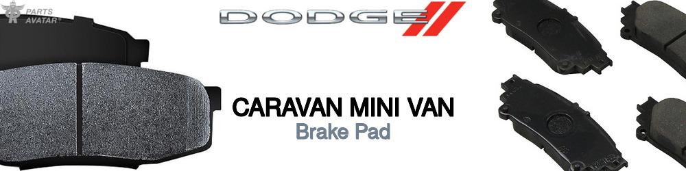 Discover Dodge Caravan mini van Brake Pads For Your Vehicle