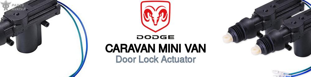 Discover Dodge Caravan mini van Door Lock Actuators For Your Vehicle