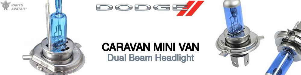 Discover Dodge Caravan mini van High and Low Beams Bulbs For Your Vehicle