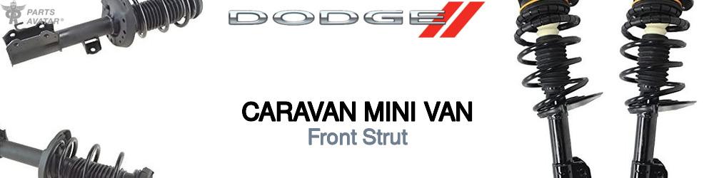 Discover Dodge Caravan mini van Front Struts For Your Vehicle