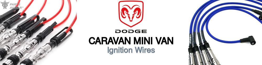 Discover Dodge Caravan Mini Van Ignition Wires For Your Vehicle