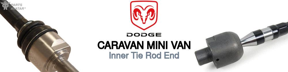 Discover Dodge Caravan mini van Inner Tie Rods For Your Vehicle