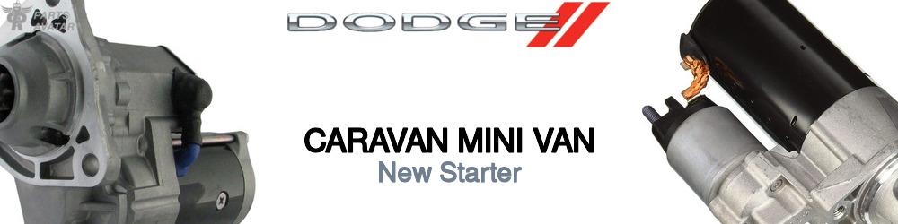 Discover Dodge Caravan mini van Starter Motors For Your Vehicle