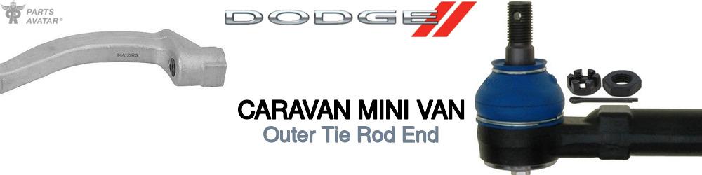 Discover Dodge Caravan mini van Outer Tie Rods For Your Vehicle