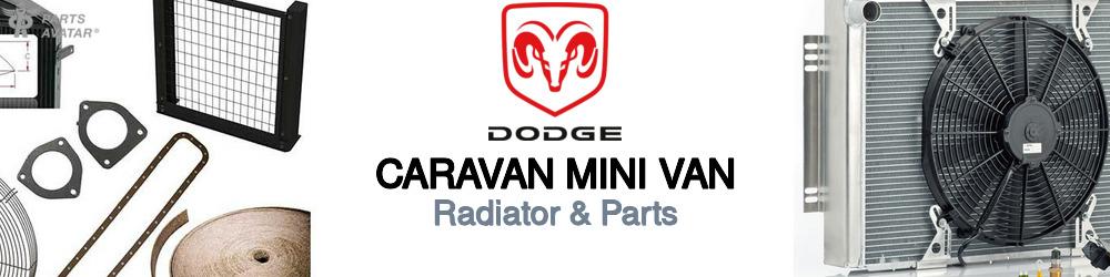 Discover Dodge Caravan mini van Radiator & Parts For Your Vehicle