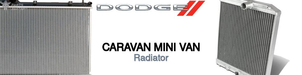Discover Dodge Caravan mini van Radiators For Your Vehicle