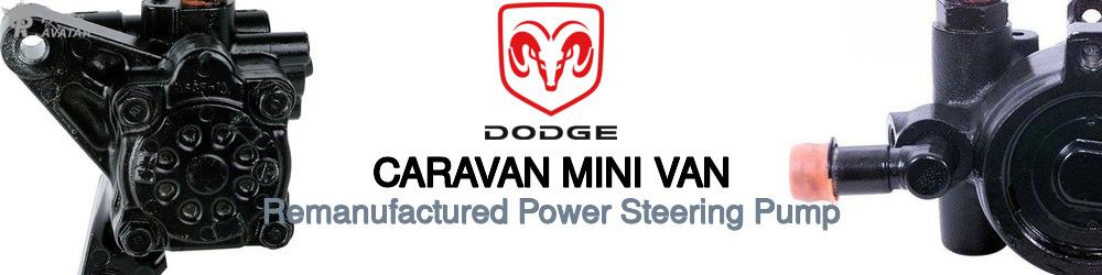 Discover Dodge Caravan mini van Power Steering Pumps For Your Vehicle