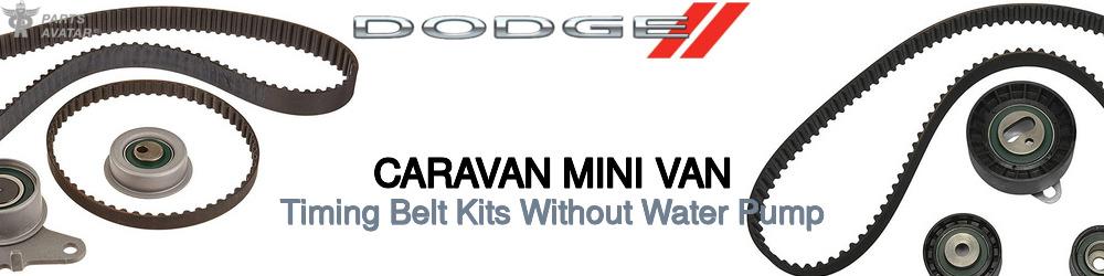 Discover Dodge Caravan mini van Timing Belt Kits For Your Vehicle