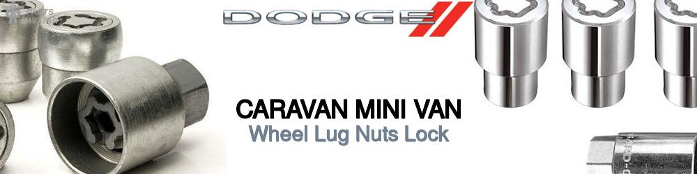 Discover Dodge Caravan mini van Wheel Lug Nuts Lock For Your Vehicle