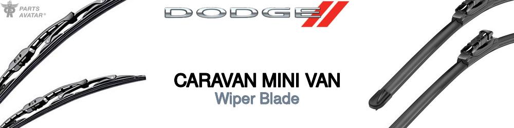 Discover Dodge Caravan mini van Wiper Blades For Your Vehicle