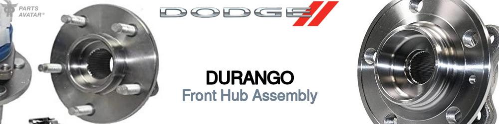 Discover Dodge Durango Front Hub Assemblies For Your Vehicle