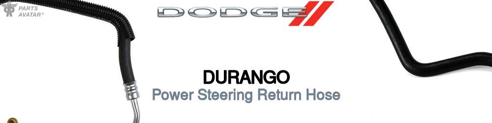 Discover Dodge Durango Power Steering Return Hoses For Your Vehicle