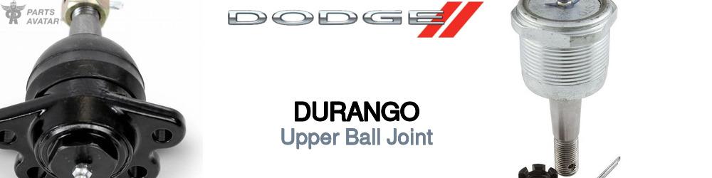 Discover Dodge Durango Upper Ball Joint For Your Vehicle