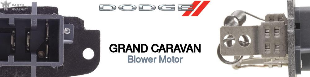 Discover Dodge Grand caravan Blower Motor For Your Vehicle