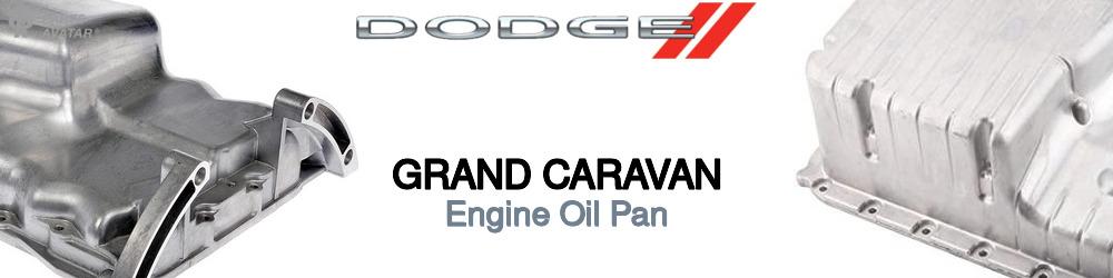 Discover Dodge Grand caravan Oil Pans For Your Vehicle