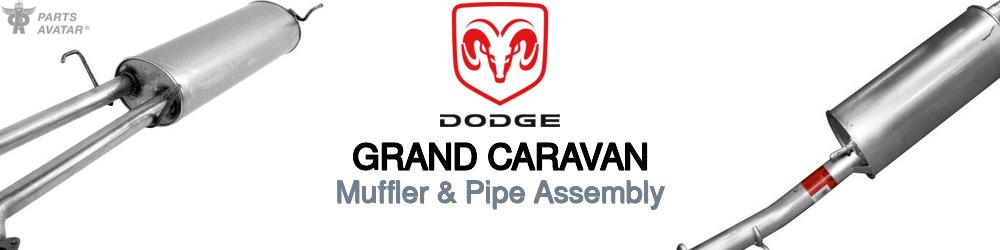 Discover Dodge Grand caravan Muffler and Pipe Assemblies For Your Vehicle