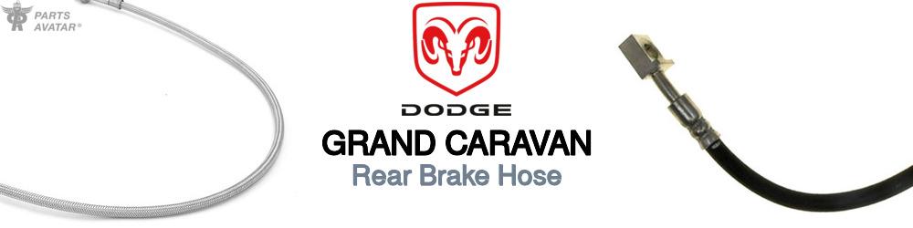 Discover Dodge Grand caravan Rear Brake Hoses For Your Vehicle