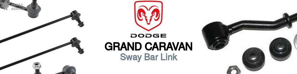 Discover Dodge Grand caravan Sway Bar Links For Your Vehicle