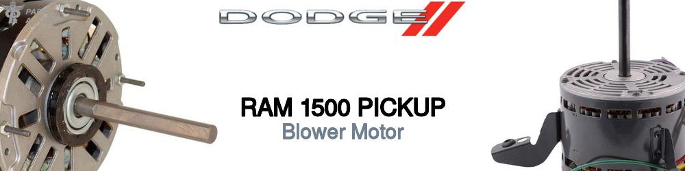 Discover Dodge Ram 1500 pickup Blower Motors For Your Vehicle