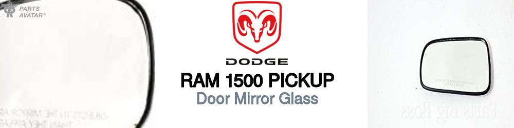 Discover Dodge Ram 1500 pickup Door Mirror Glass For Your Vehicle