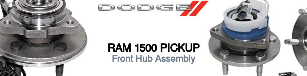 Discover Dodge Ram 1500 pickup Front Hub Assemblies For Your Vehicle