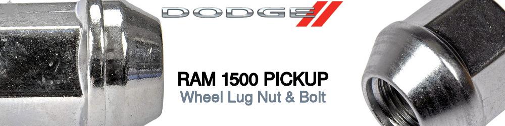 Discover Dodge Ram 1500 pickup Wheel Lug Nut & Bolt For Your Vehicle