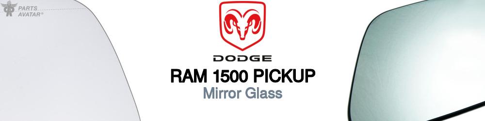 Discover Dodge Ram 1500 pickup Mirror Glass For Your Vehicle
