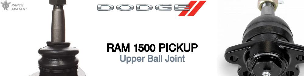 Discover Dodge Ram 1500 pickup Upper Ball Joint For Your Vehicle