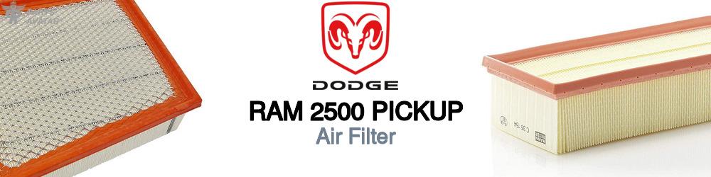 Discover Dodge Ram 2500 pickup Engine Air Filters For Your Vehicle