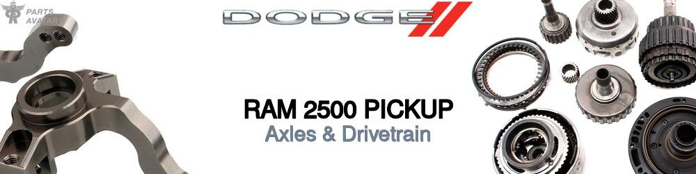 Discover Dodge Ram 2500 pickup Drivetrain For Your Vehicle