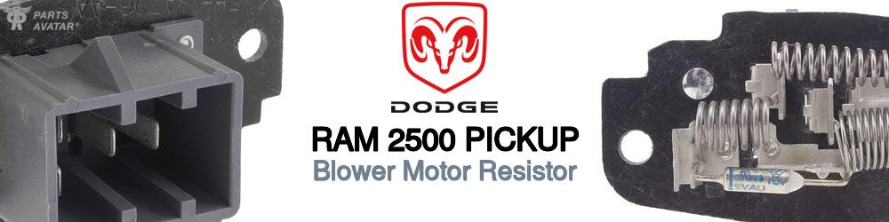 Discover Dodge Ram 2500 pickup Blower Motor Resistors For Your Vehicle