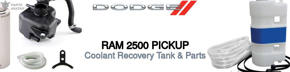 Discover Dodge Ram 2500 pickup Coolant Tanks For Your Vehicle