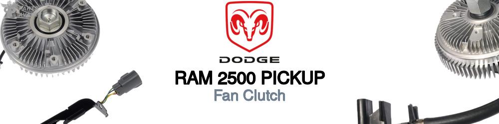 Discover Dodge Ram 2500 pickup Fan Clutches For Your Vehicle