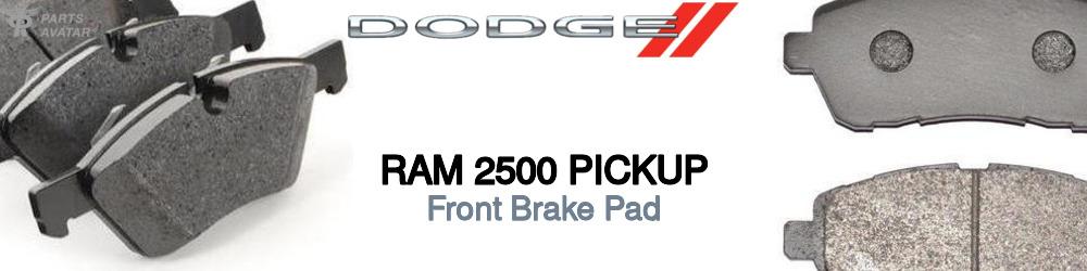 Discover Dodge Ram 2500 pickup Front Brake Pads For Your Vehicle