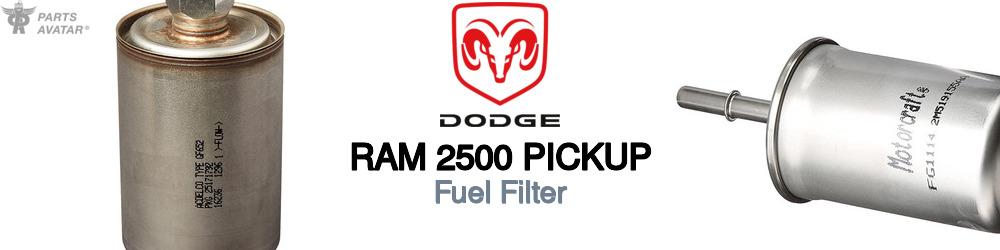 Discover Dodge Ram 2500 pickup Fuel Filters For Your Vehicle